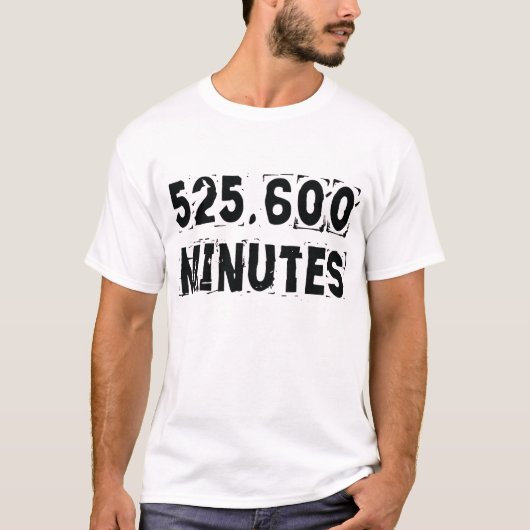 525.600 Minuten T-Shirt (Vorderseite)
