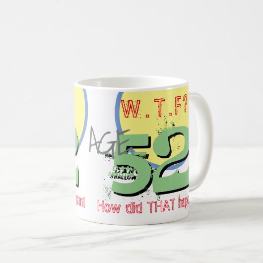 52. Geburtstag Kaffeepause Tasse (VorderseiteRechts)