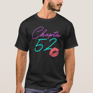 52. Geburtstag Kiss Pink 52 Tagfrauen T-Shirt