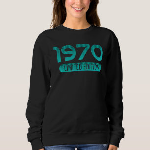 52. Geburtstag Ladys Mens 52 Jahre 1970 1 Sweatshirt