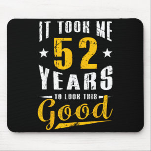 52. Geburtstag Lustiger Spruch 52. Geburtstagsfeie Mousepad