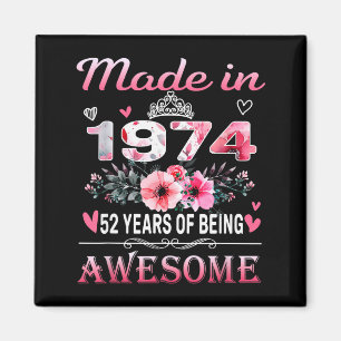 52. Geburtstag Made In 1974 52 Jahre des Seins Awe Magnet