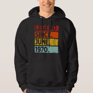 52. Geburtstagslegende Seit Juni 1970 52 Jahre alt Hoodie