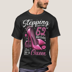 52 und ein fabelhafter Schritt in meine 52. Geburt T-Shirt