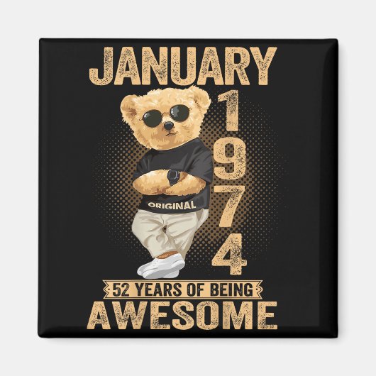 52 Year Old January 1974 Teddy Bear 52nd Birthday  Magnet (Vorne)