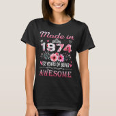 52th Birthday Made In 1974 52 Years Of Being Aweso T-Shirt (Vorderseite)