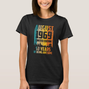 53. Geburtstag 53 Jahre Phantastisch seit August 1 T-Shirt