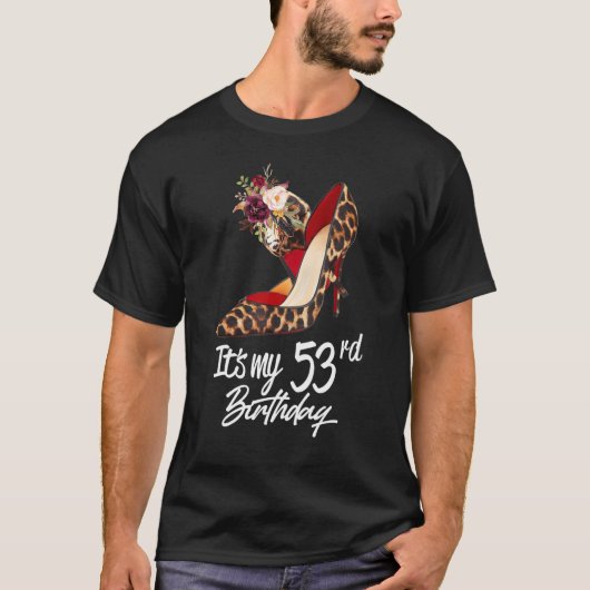 53 Jahre alt High Heels Leopard ist mein 53. Gebur T-Shirt (Vorderseite)