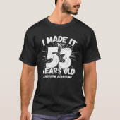 53 Jahre alter sarkastischer Meme lustiger 53. Geb T-Shirt (Vorderseite)
