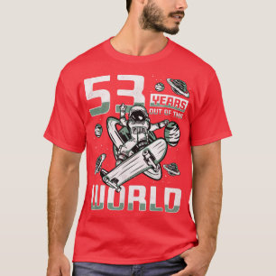 53 Jahre aus dieser Welt, 53. Geburtstag Skater A T-Shirt