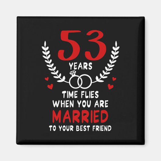 53 Jahre Fliegen Verheiratet zu den besten Freunds Magnet (Vorne)