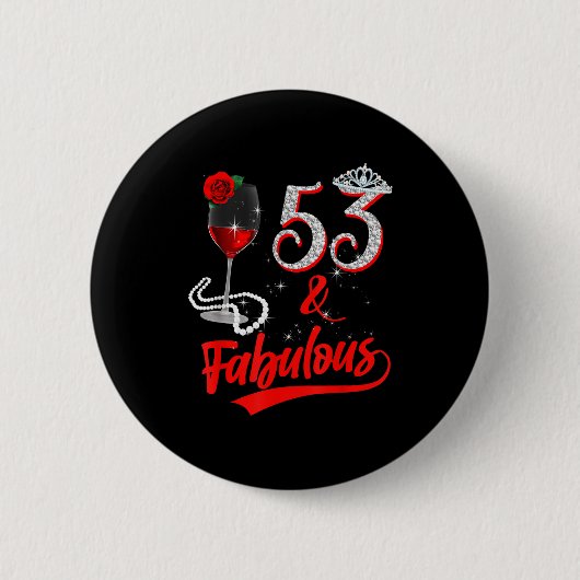 53 Und Fabelhafte Königin Alles Gute Zum 53. Gebur Button (Vorderseite)