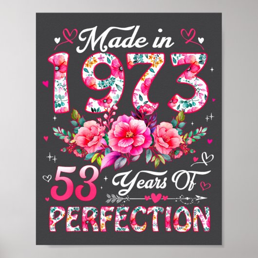 53 Year Old Made In 1973 Floral 53rd Birthday Wome Poster (Vorne)