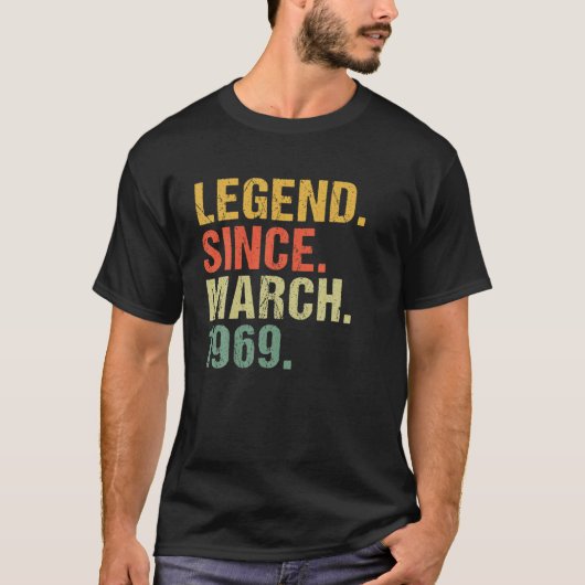 53Th Birthday Legend Since March 1969 For 53 Years T-Shirt (Vorderseite)
