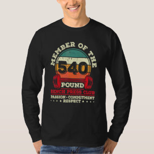 540 Pfund Druckfederbänke für das Krafttraining T-Shirt