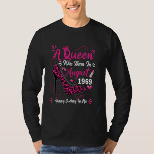 55. Geburtstag High Heel eine Königin war im Augus T-Shirt