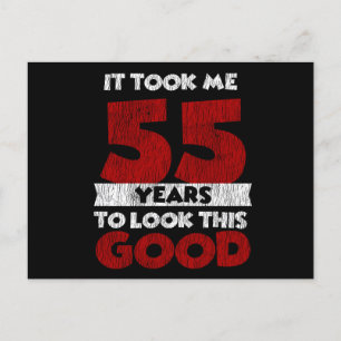 55. Geburtstag Sah Mich Gut Aus 55. Geburtstag Postkarte