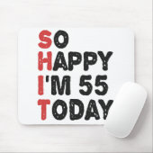 55. Geburtstag So glücklich bin ich heute 55 Gesch Mousepad (Mit Mouse)
