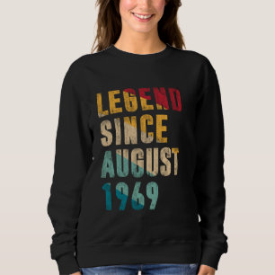 55 Jahre alte Geschenke Legend seit August 1969 55 Sweatshirt