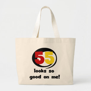 55 sieht mir so gut aus wie T - Shirt und Geschenk Jumbo Stoffbeutel