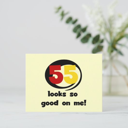 55 sieht mir so gut aus wie T - Shirt und Geschenk Postkarte (Stehend Vorderseite)