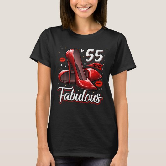 55 und fabelhafte High Heels, die in mein 55. T-Shirt (Vorderseite)