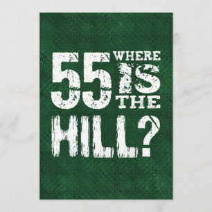 55 Wo ist der Hill Funny 55. Geburtstag GR55Z Karte
