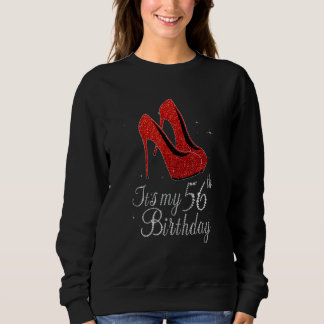56 Jahre alt 1966 High Heels Es ist mein 56. Gebur Sweatshirt