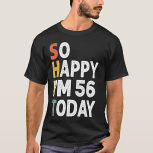 56 Jahre alt Geburtstag Vintag so glücklich im 56  T-Shirt