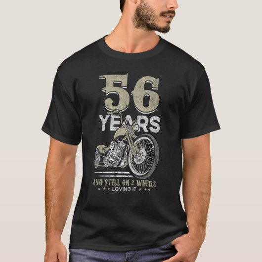 56 Jahre und immer noch auf 2 Rädern liebend es 56 T-Shirt (Vorderseite)