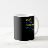 57.Down Syndrome Awareness Best Extra Chromosome E Kaffeetasse (VorderseiteRechts)