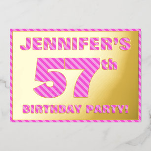 57. Geburtstagsparty — Bold, Fun, Pink Stripes # 5 Folieneinladung