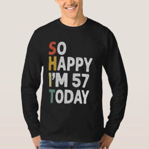 57 Jahre alt Geburtstag Vintag so glücklich im 57 T-Shirt