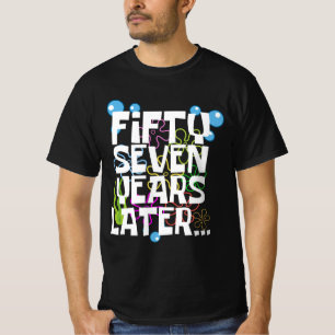 57 Jahre später, lustige 57. Geburtstagsparty T-Shirt