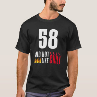 58. Geburtstagsfrauen Männer sind sonnig wie Chili T-Shirt