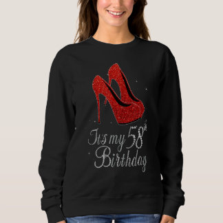 58 Jahre alt 1964 High Heels Es ist mein 58. Gebur Sweatshirt