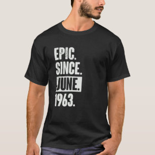59 Jahre alt 59. Geburtstag Epic Seit Juni 1963 T-Shirt