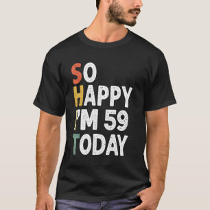 59 Jahre alt Geburtstag Vintag so glücklich bin ic T-Shirt