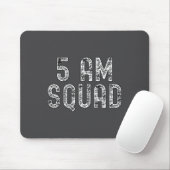 5 Am Squad _ Funny Gym Workout Quote Apparel Tank  Mousepad (Mit Mouse)