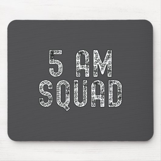5 Am Squad _ Funny Gym Workout Quote Apparel Tank  Mousepad (Vorne)