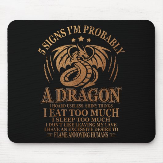 5 Anzeichen dafür, dass ich wahrscheinlich ein Dra Mousepad (Vorne)