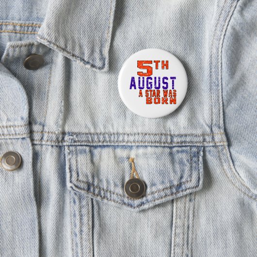 5. August war ein Stern geboren Button (Beispiel)