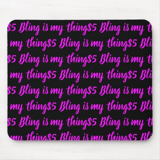 $5 Bling ist meine Sache Mousepad (Vorne)
