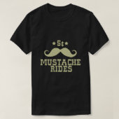 5 Cent Mustache Rides Sarcastic Funny T-Shirt (Design vorne)
