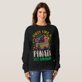 5 de Mayo  Party like a Pinata Get Smashed Sweatshirt (Vorne ganz)