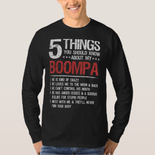 5 Dinge, die du über die meines Boompa-Vaters wiss T-Shirt