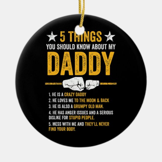 5 Dinge, die du über die meines Vaters wissen soll Keramik Ornament (Vorne)