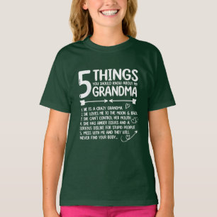 5 Dinge, die Sie über mein Oma wissen sollten T-Shirt