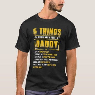 5 Dinge, die Sie über mein Vater D wissen sollten T-Shirt