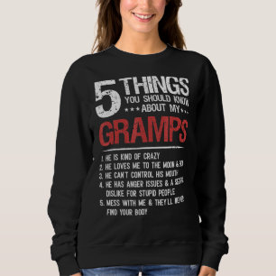 5 Dinge, die Sie über meine Gramps Vaterschaft wis Sweatshirt